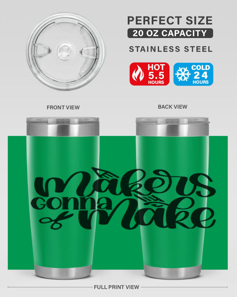 Makers Gonna Make 11#- crafting- Tumbler