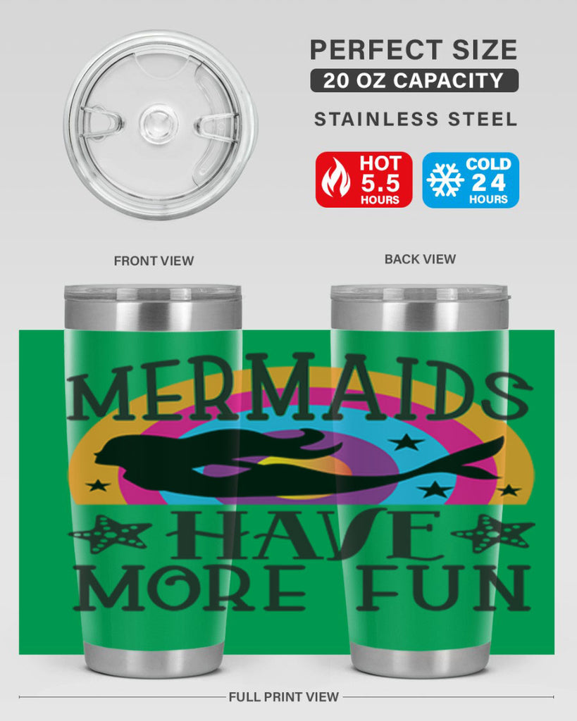 Mermaids have more fun 493#- mermaid- Tumbler