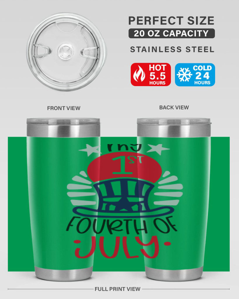 My st Fourth Of July Style 168#- Fourt Of July- Tumbler
