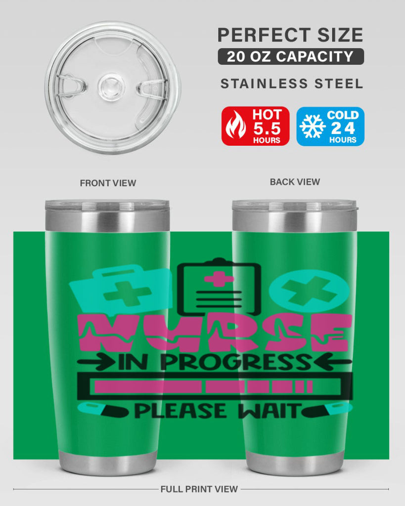 Nurse In Progress Please Wait Style Style 113#- nurse- tumbler