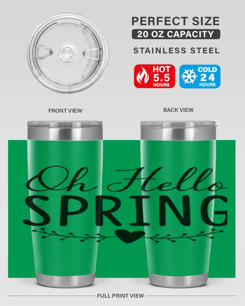 Oh Hello Spring 363#- spring- Tumbler