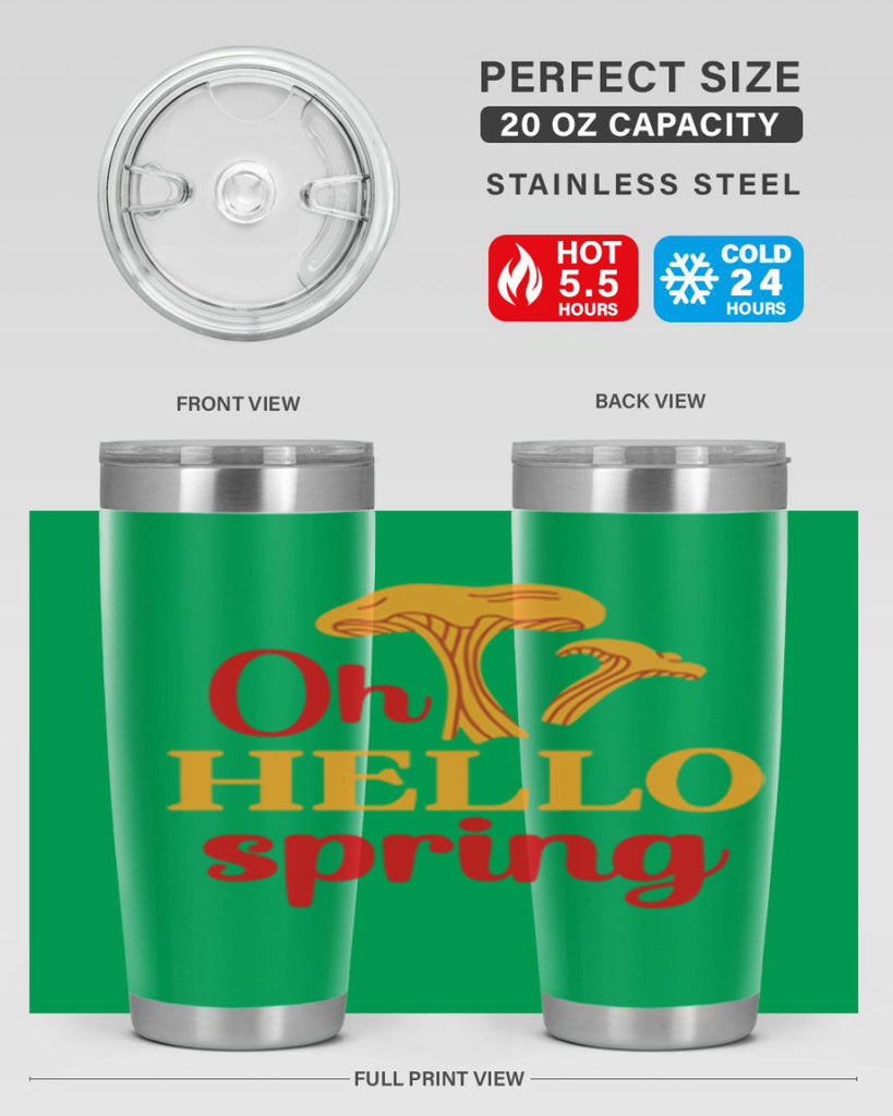 Oh hello spring 364#- spring- Tumbler