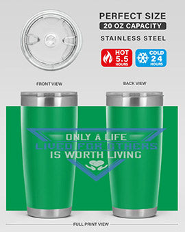 Only a life lived for others is worth living Style 39#- volunteer- Tumbler