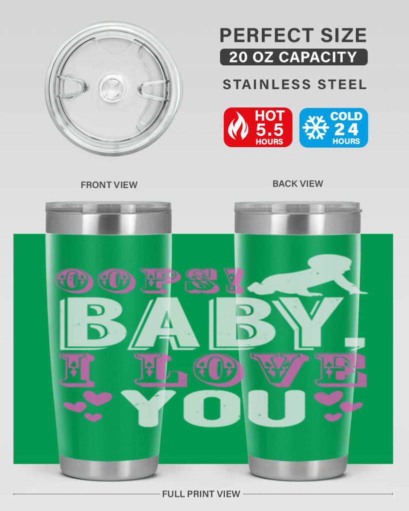 Oops Baby I love You Style 183#- baby- tumbler