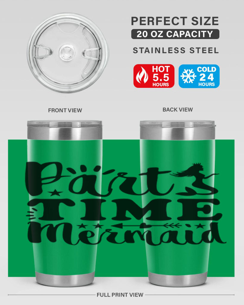Part Time Mermaid design 535#- mermaid- Tumbler