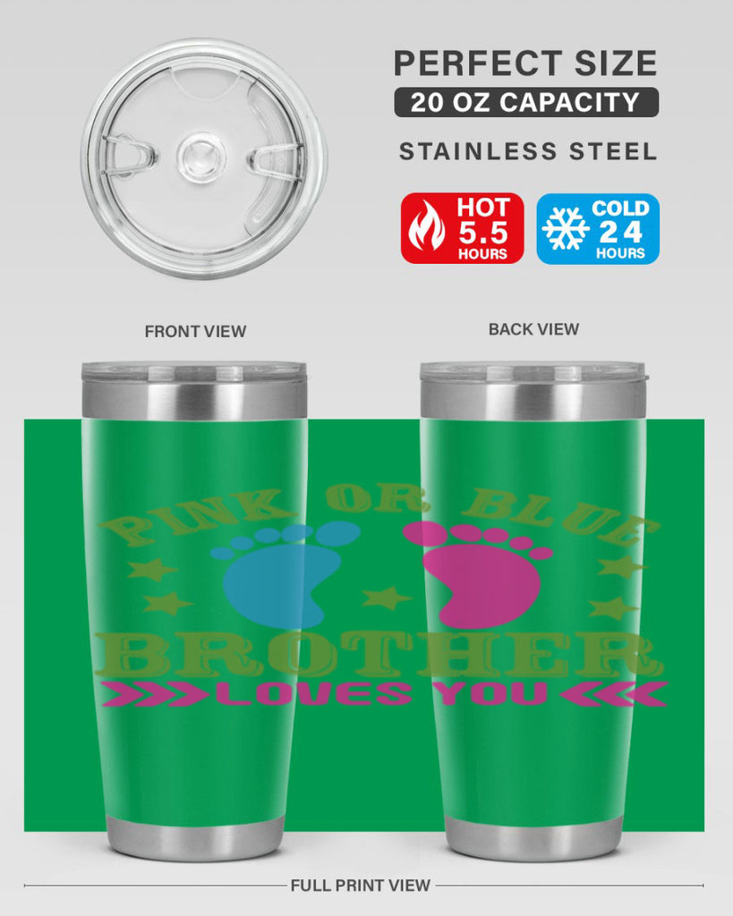 Pink or Blue Brother Loves You Style 181#- baby- tumbler