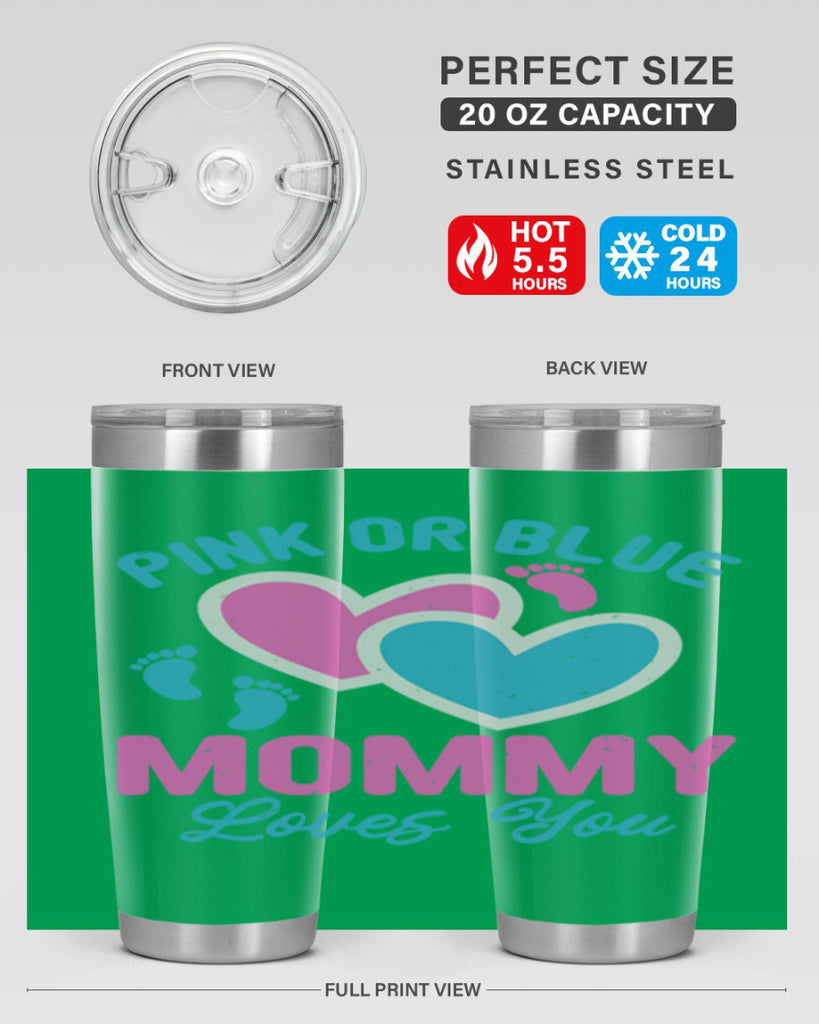 Pink or blue mommy loves you Style 180#- baby- tumbler