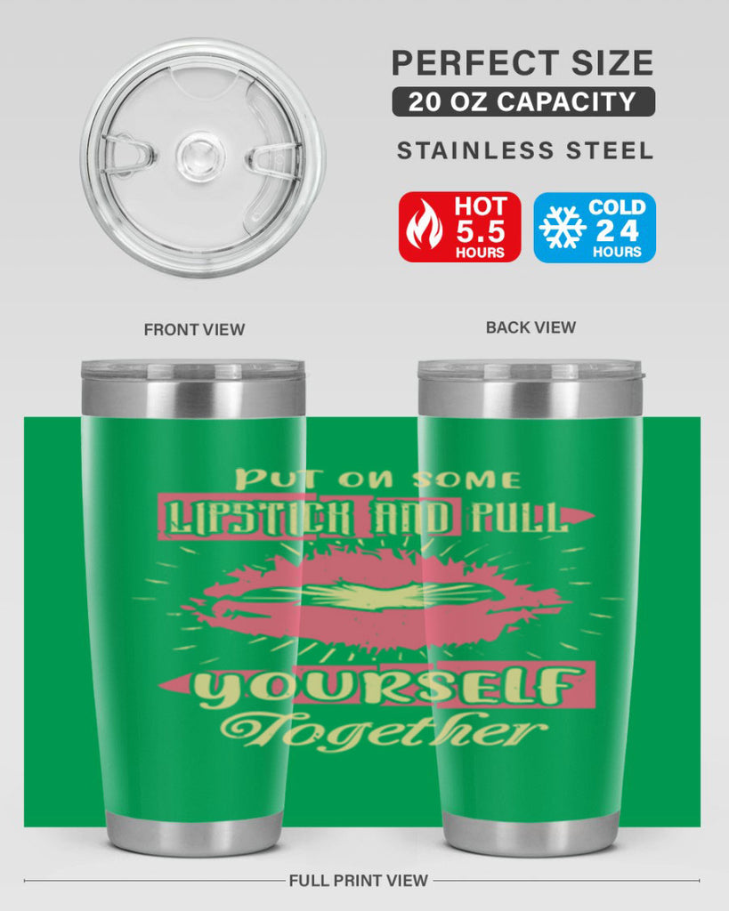 Put on some lipstick and pull yourself together Style 188#- make up- Tumbler