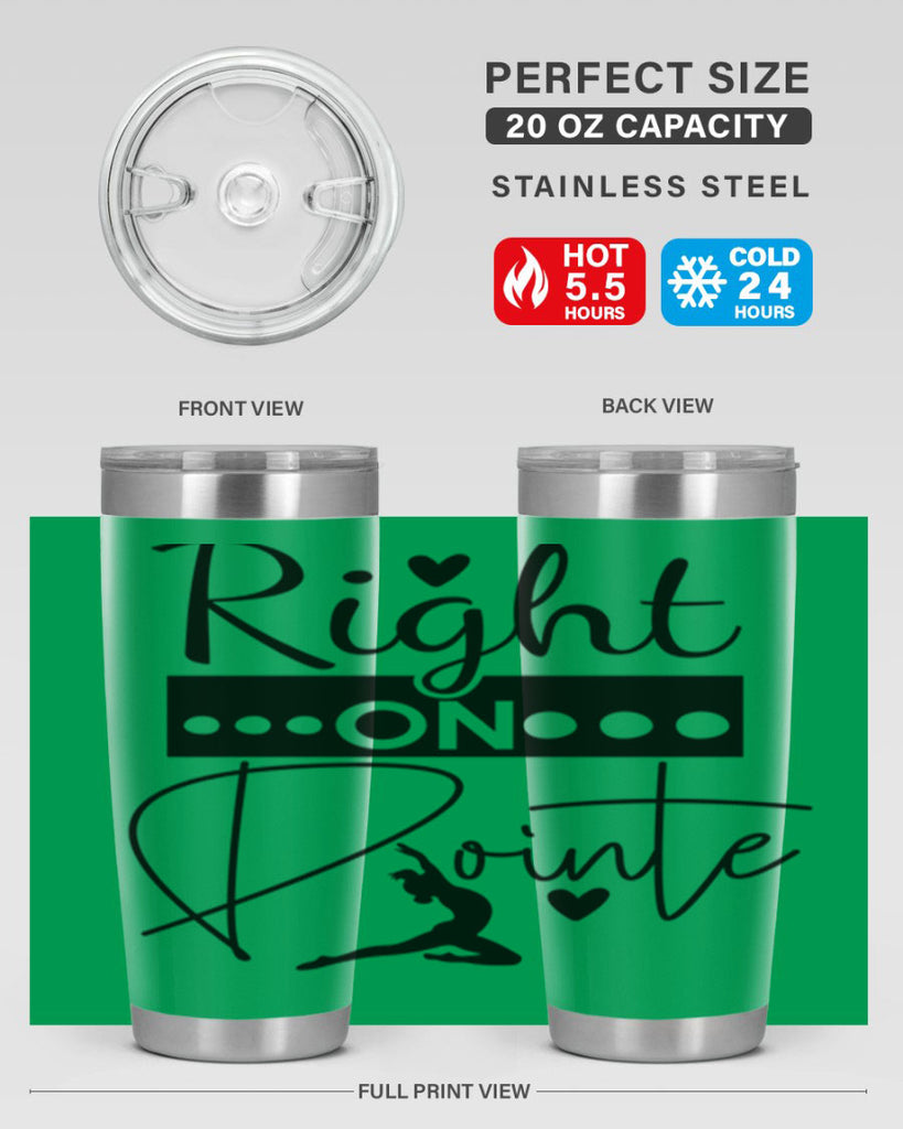 Right on Pointe 77#- ballet- Tumbler