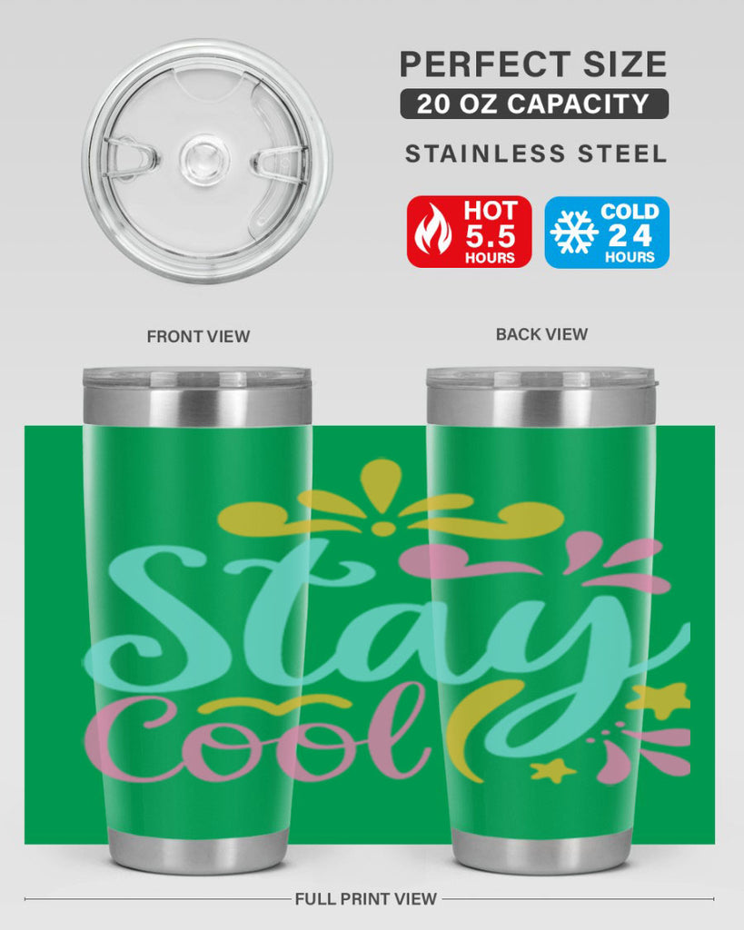 STAY COOL Style 3#- summer- Tumbler
