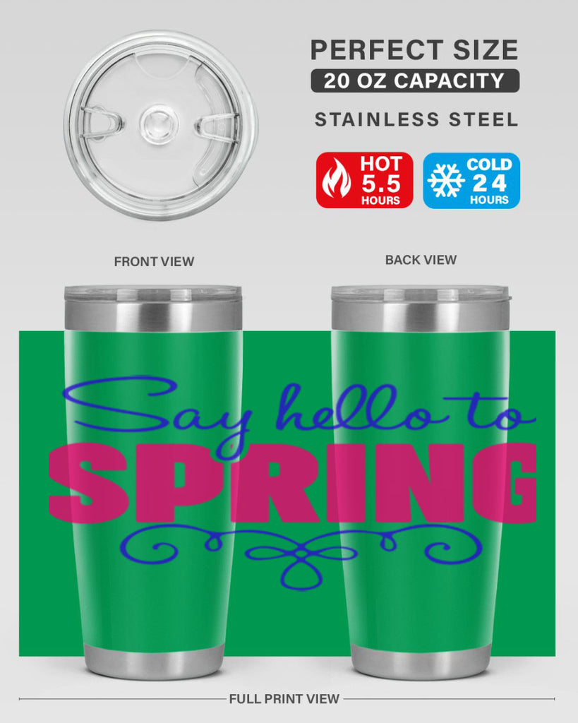 Say Hello to Spring 401#- spring- Tumbler