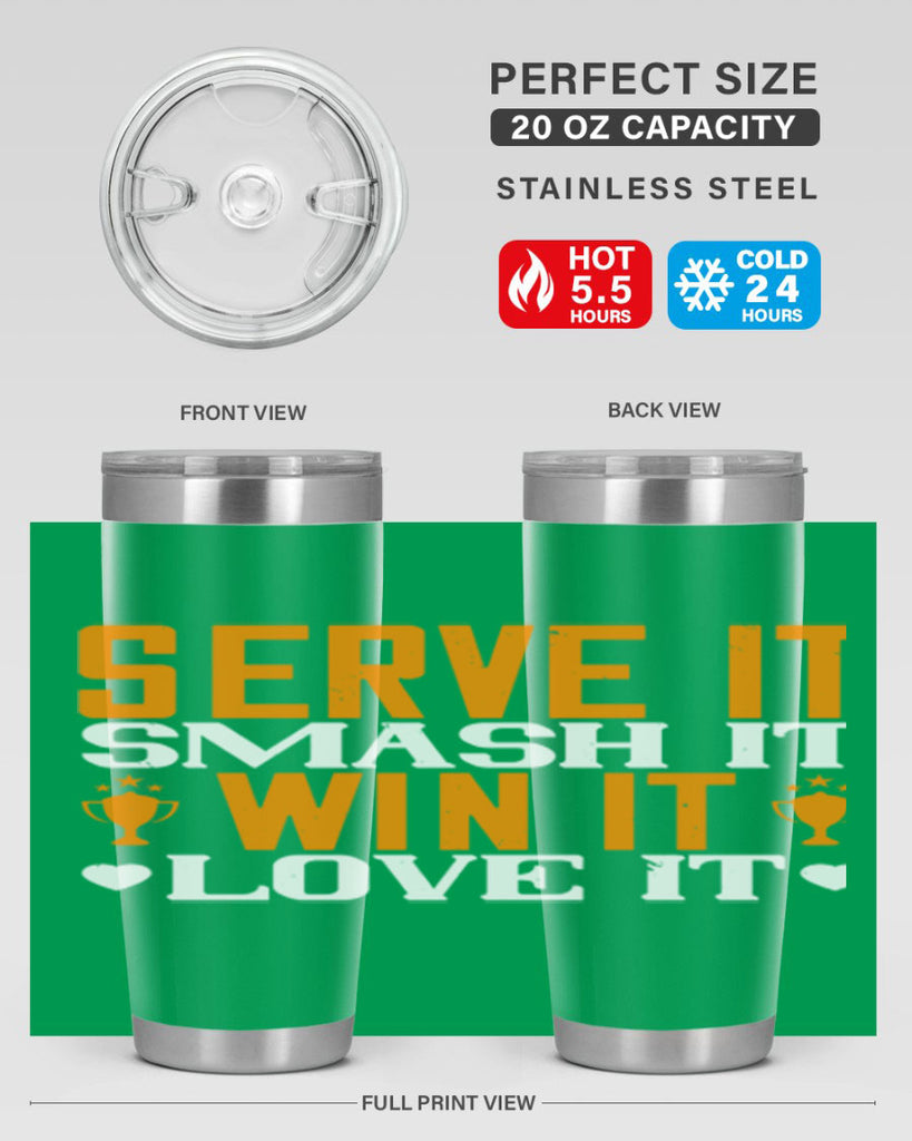 Serve it smash it win it love it 1883#- badminton- Tumbler