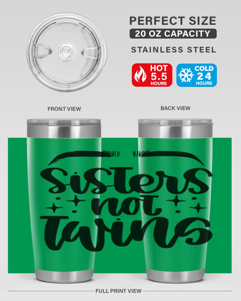 Sister Not Twins Style 23#- make up- Tumbler