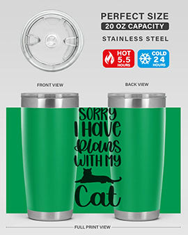 Sorry I Have Plans Style 105#- cat- Tumbler