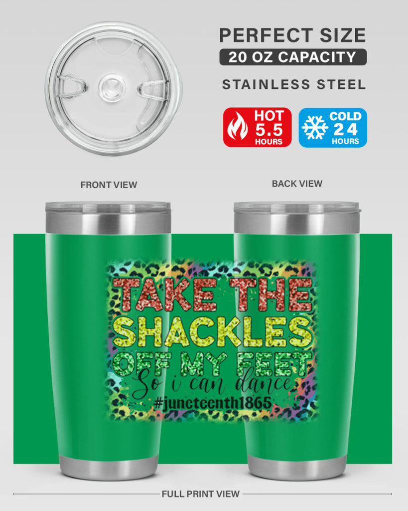 Take The Shackles Off My Feet Juneteenth 34#- Juneteenth- tumbler