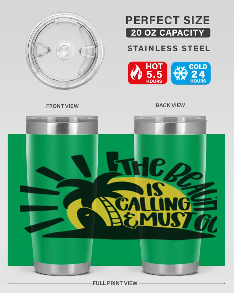 The Beach Is Calling Must Go Style 13#- summer- Tumbler