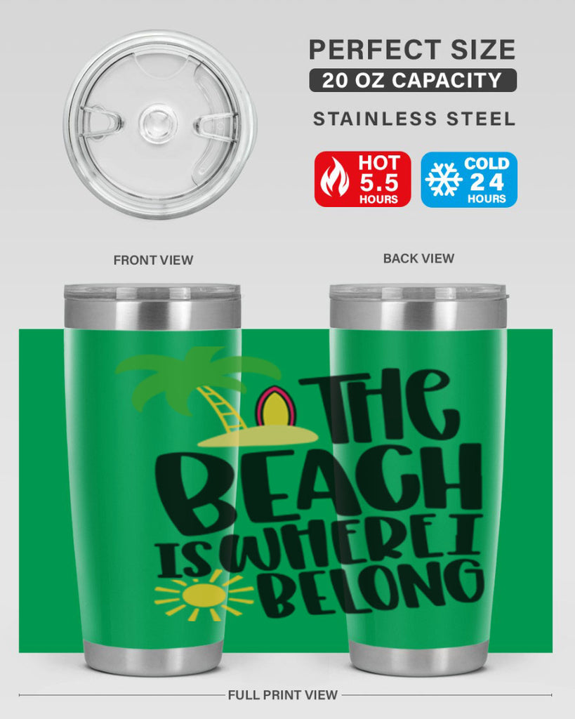 The Beach Is Where I Belong Style 11#- summer- Tumbler