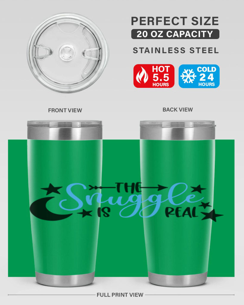 The Snuggle Is Real Style 18#- baby- tumbler