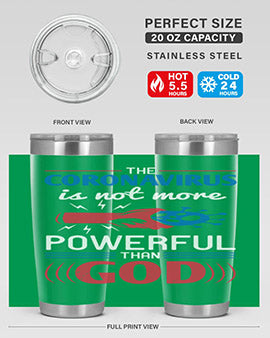 The coronavirus is not more powerful than God Style 21#- corona virus- Tumbler
