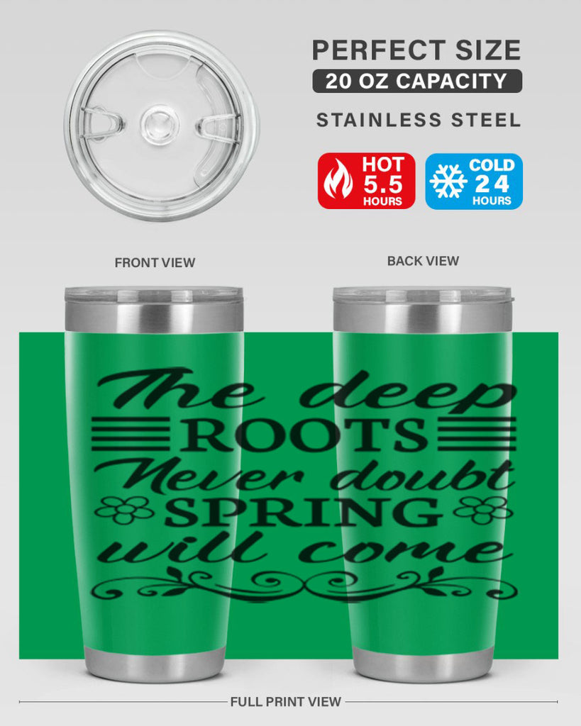 The deep roots never doubt 545#- spring- Tumbler