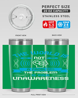 The world is not a problem the problem is your unawareness Style 14#- self awareness- Tumbler