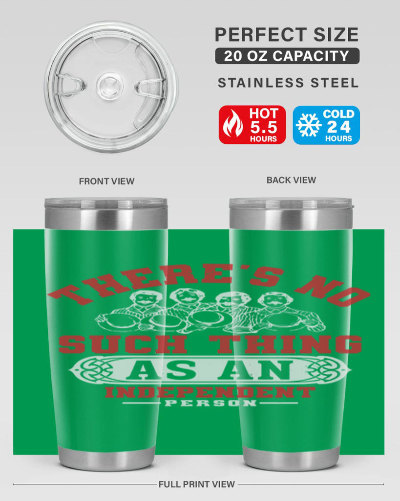 There is no such thing as an independent Style 40#- Fourt Of July- Tumbler