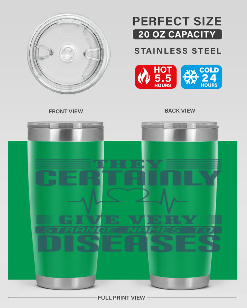 They certainly give very strange names to diseases Style 13#- medical- tumbler