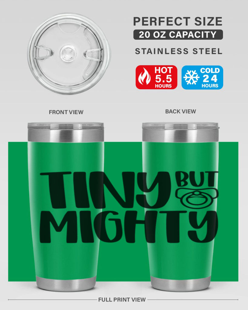 Tiny But Mighty Style 17#- baby- tumbler