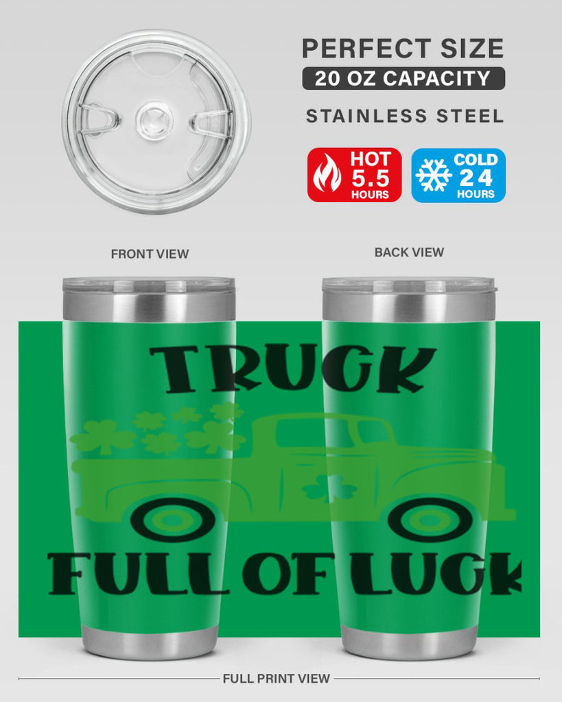 Truck Full Of Luck Style 19#- St Patricks Day- Tumbler