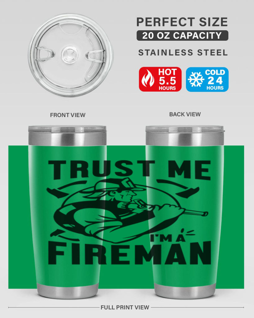 Trust me Style 16#- fire fighter- tumbler