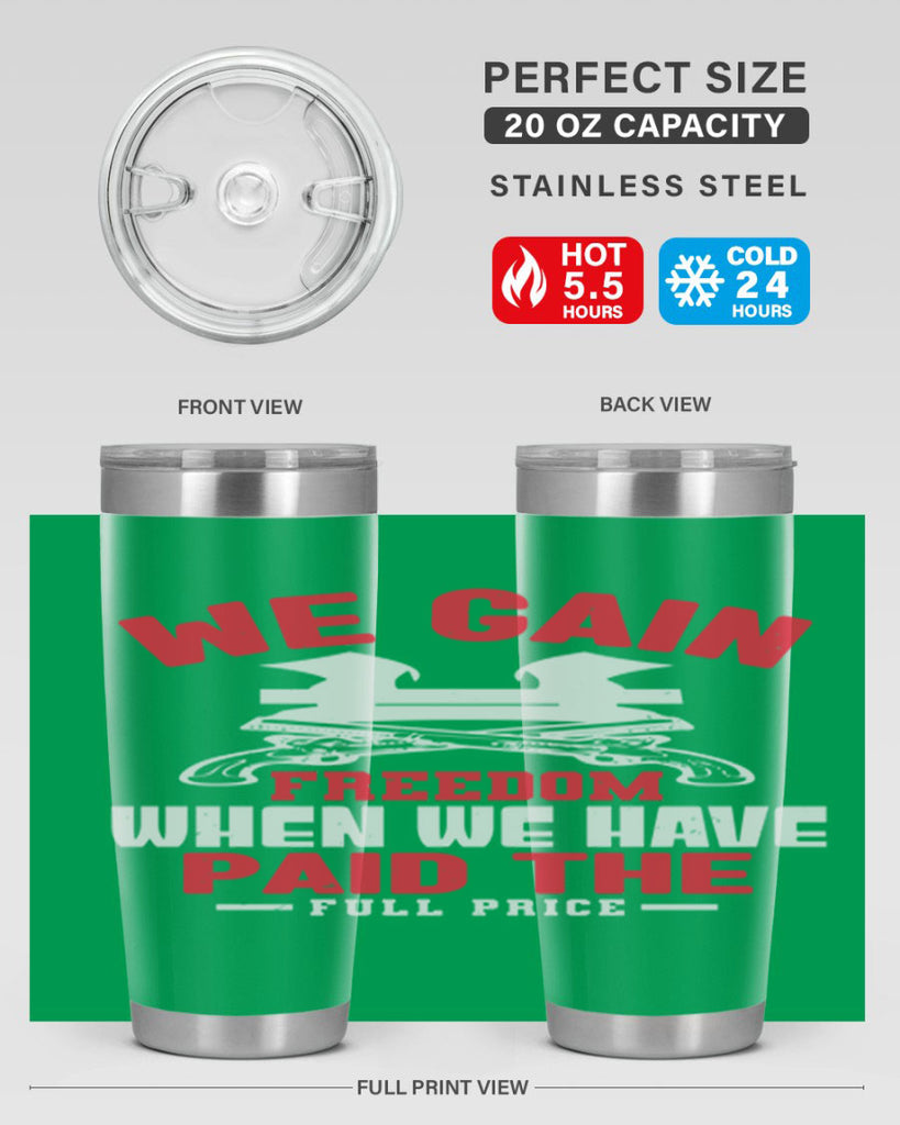 We gain freedom Style 55#- Fourt Of July- Tumbler