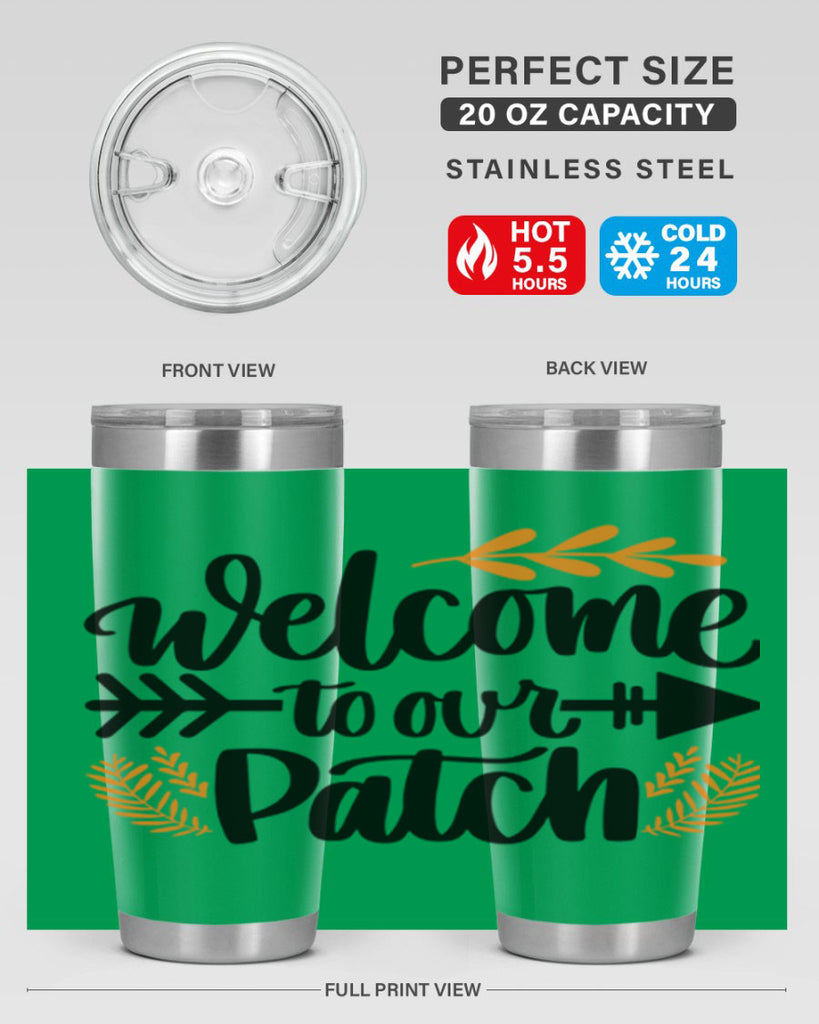Welcome To Our Patch 517#- fall- Tumbler
