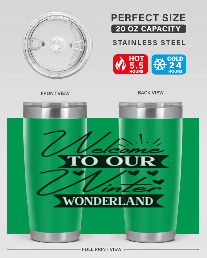 Welcome To Our Winter Wonderland 468#- winter- Tumbler
