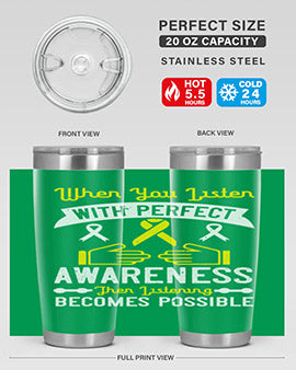 When you listen with perfect awareness then listening becomes possible Style 7#- self awareness- Tumbler
