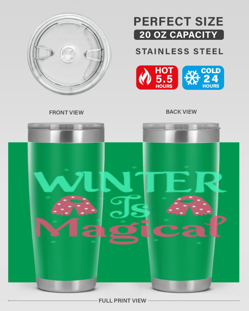 Winter is Magical 560#- winter- Tumbler