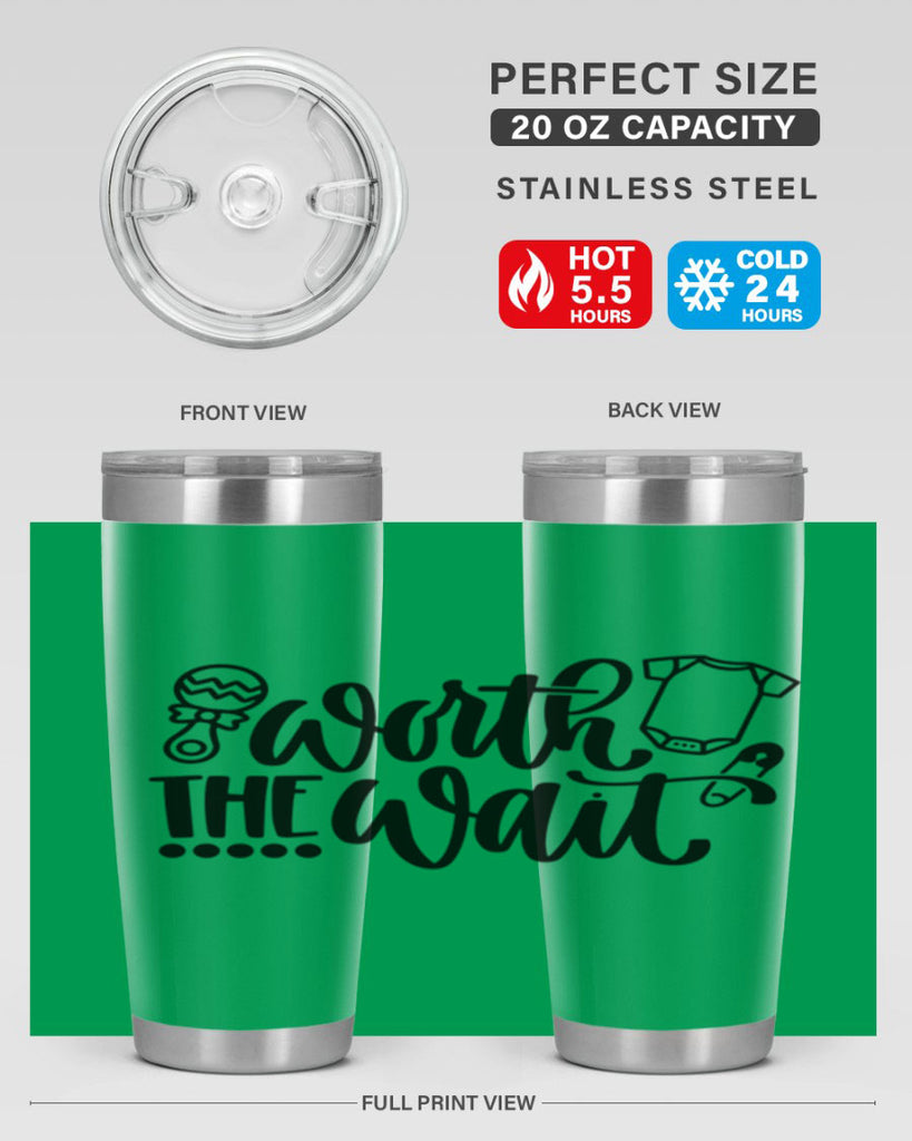 Worth The Wait Style 12#- baby- tumbler