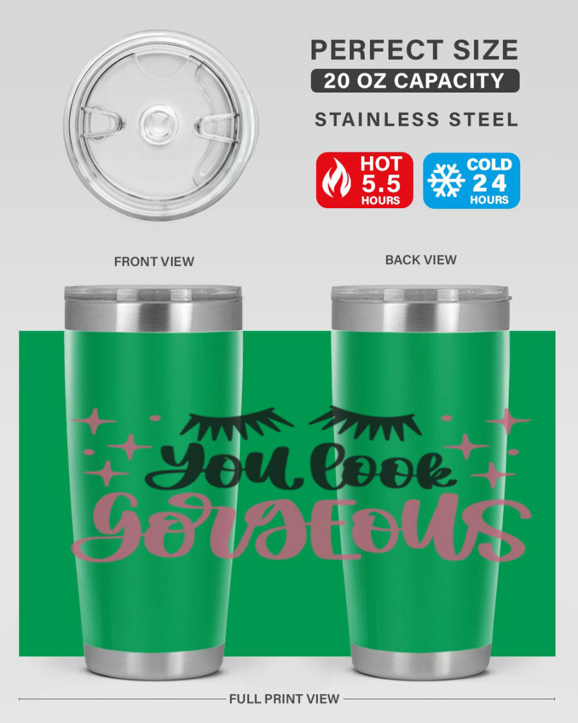 You Look Gorgeous Style 2#- make up- Tumbler