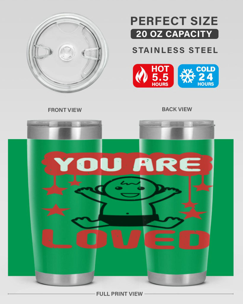 You are loved Style 5#- baby shower- tumbler