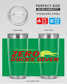 Zero ducks given Style 5#- duck- Tumbler