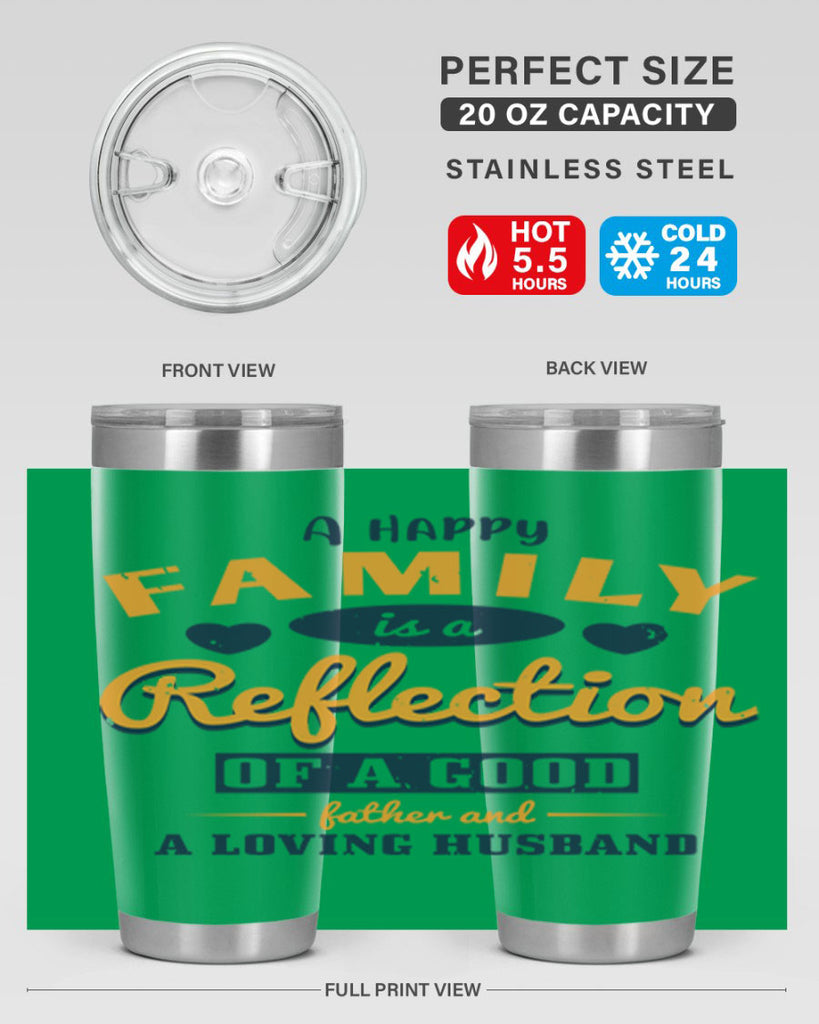 a happy family is a reflection 270#- fathers day- Tumbler