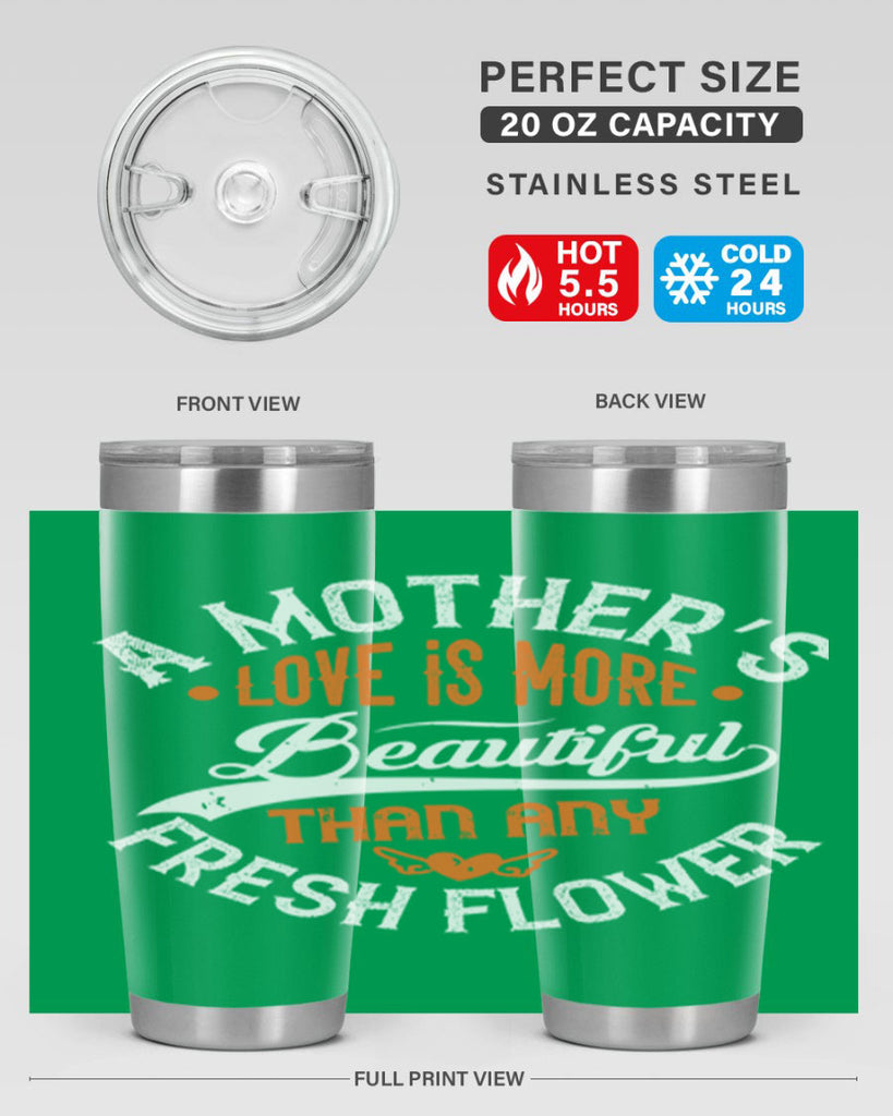 a mother’s love is more 98#- mothers day- Tumbler