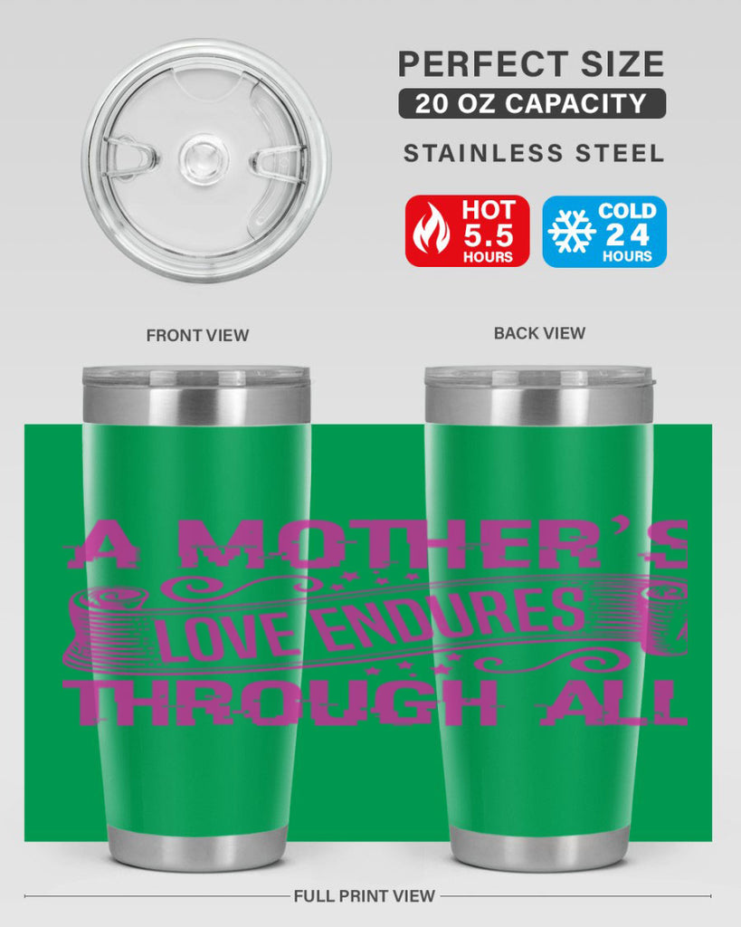 a mothers love endures through all 33#- mothers day- Tumbler