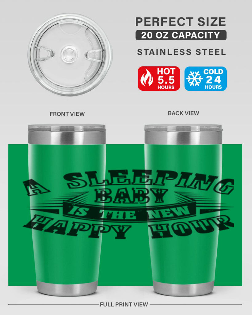 a sleeping baby is the new happy hour 11#- mothers day- Tumbler