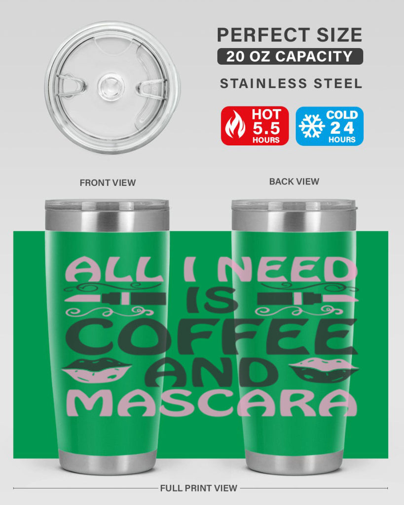 all i need is coffee and mascara Style 165#- make up- Tumbler