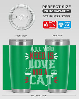 all you need is love Style 27#- cat- Tumbler