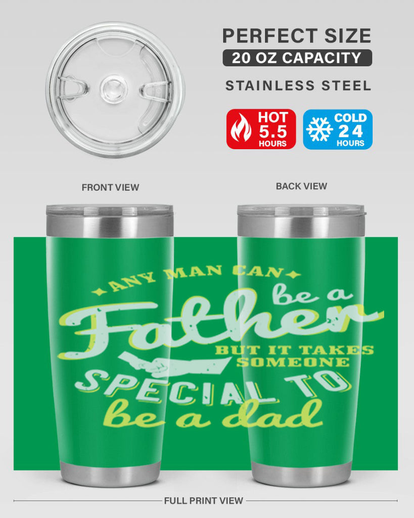 any man can be 257#- fathers day- Tumbler