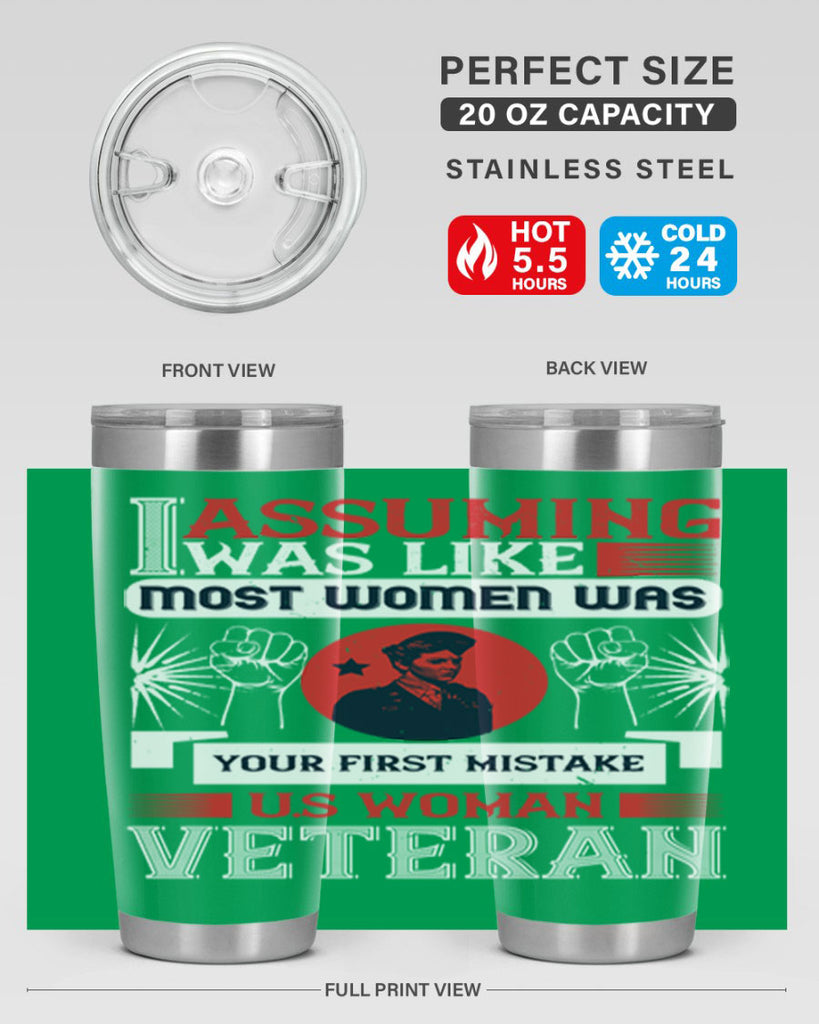 assuming i was like most women was your first misktake us women veteran 72#- Veterns Day- Tumbler