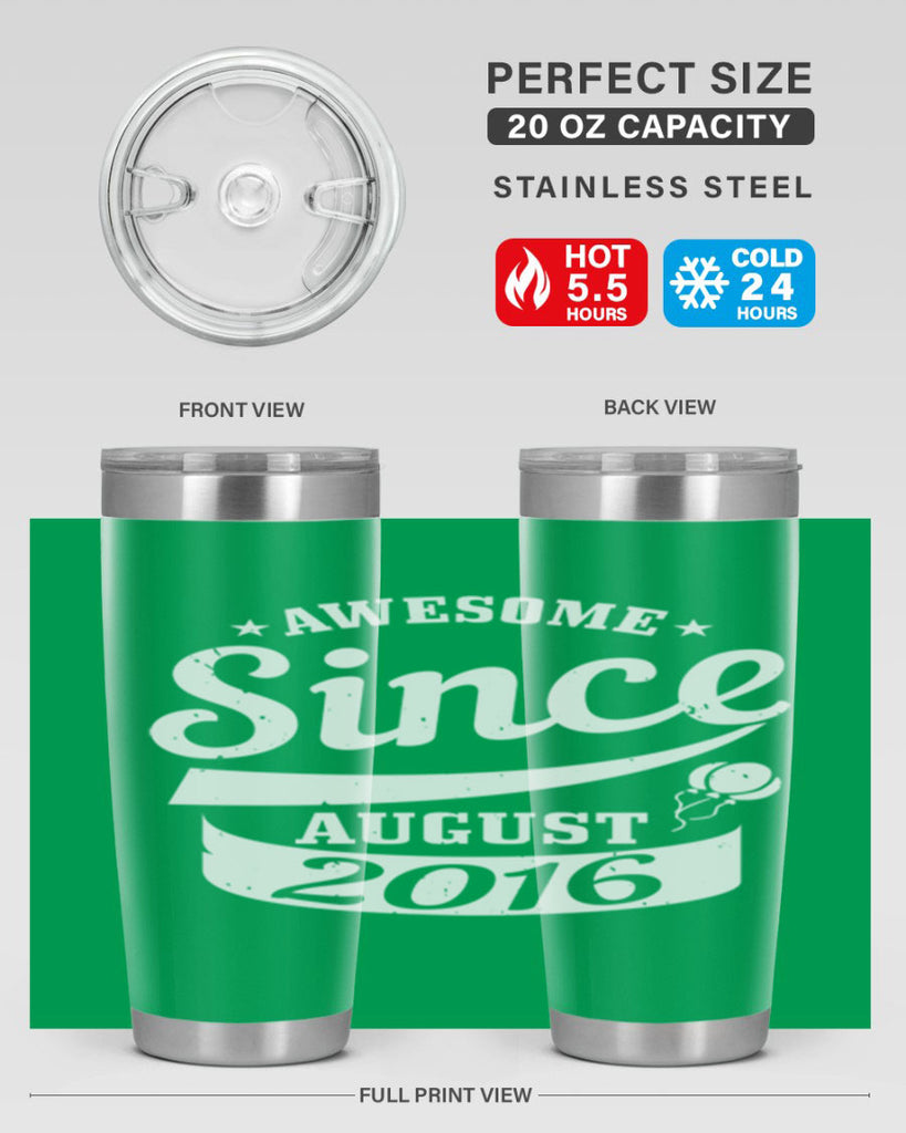 awesome since august Style 11#- birthday- tumbler
