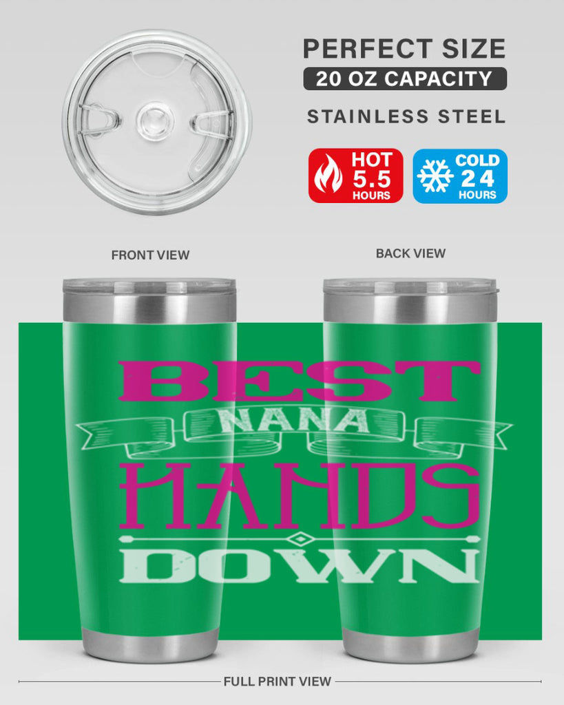 best nana hands down 35#- grandma - nana- Tumbler