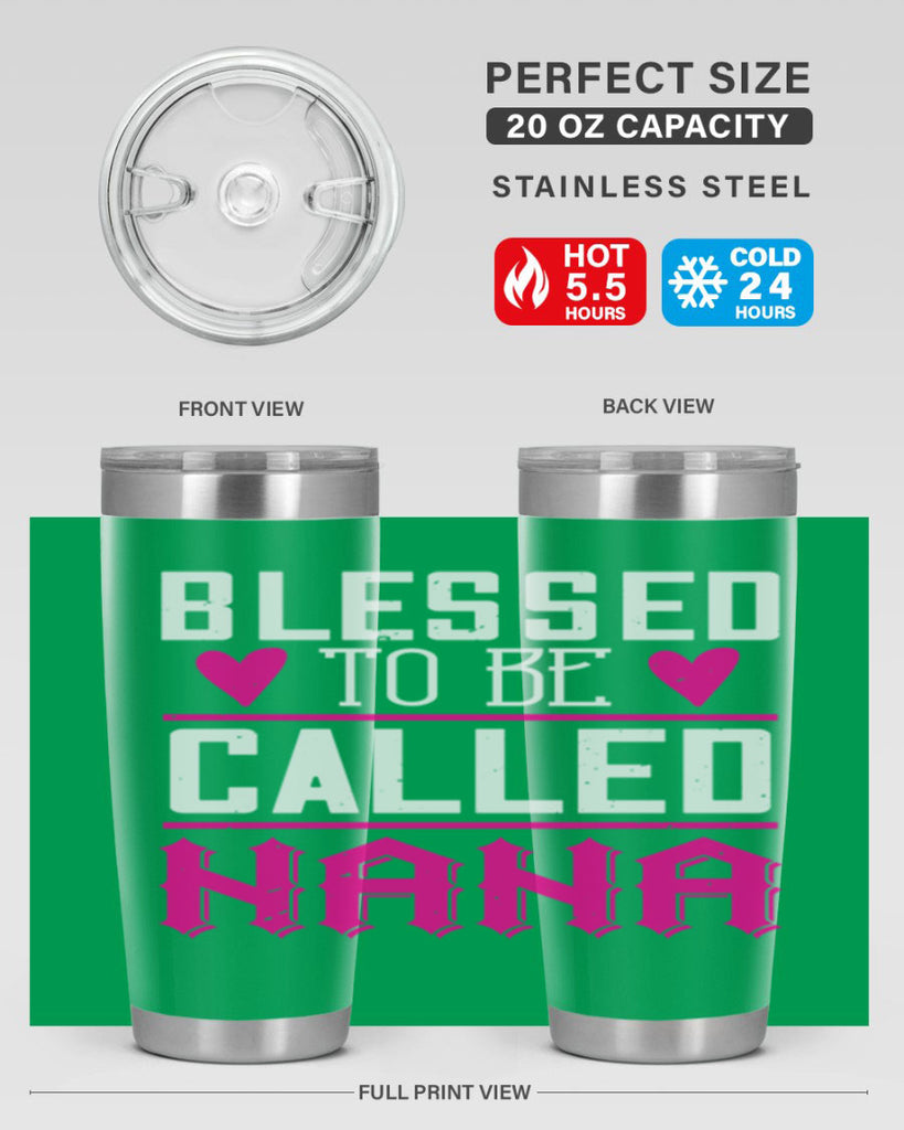 blessed to be called nana 33#- grandma - nana- Tumbler